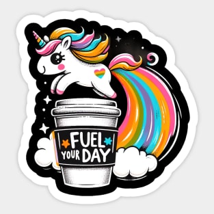 Fuel your day Sticker